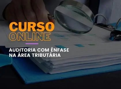 Auditoria com ênfase na área tributária